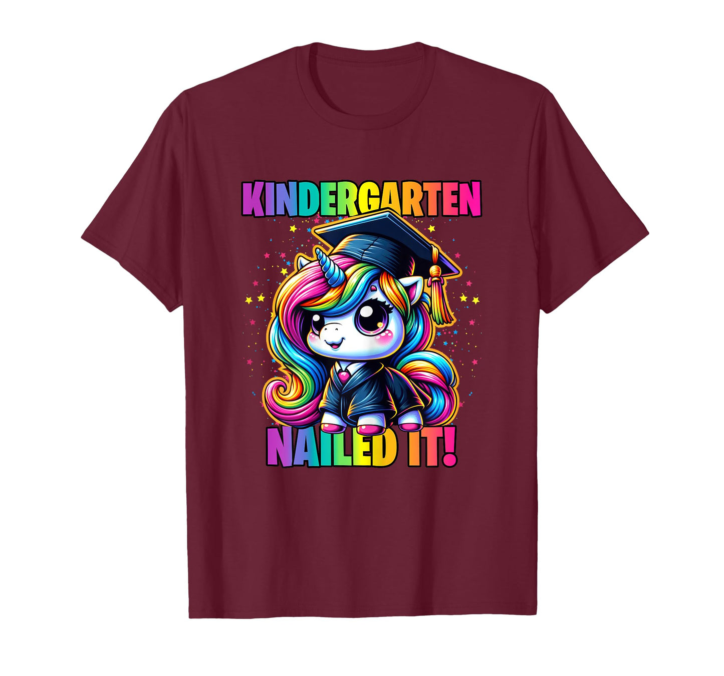 Graduation Kindergarten Unicorn Nailed It Girls Grad Magical T-Shirt
