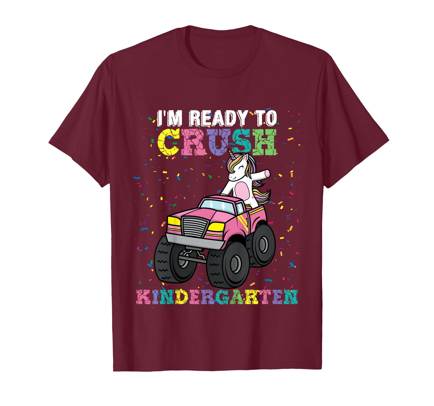 Kids I'm Ready to Crush Kindergarten Unicorn Monster Truck Girls T-Shirt
