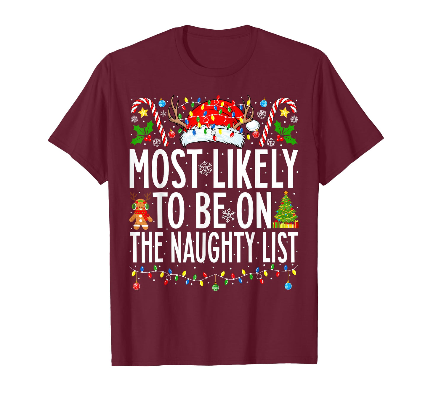 Most Likely To Be On The Naughty List Xmas Family Christmas T-Shirt