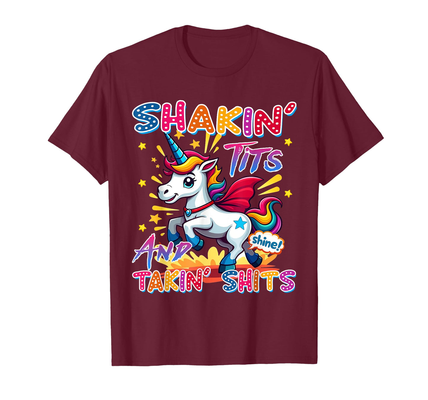 Shakin' Tits and Takin Shits Funny Unicorn Dirty Adult Humor T-Shirt