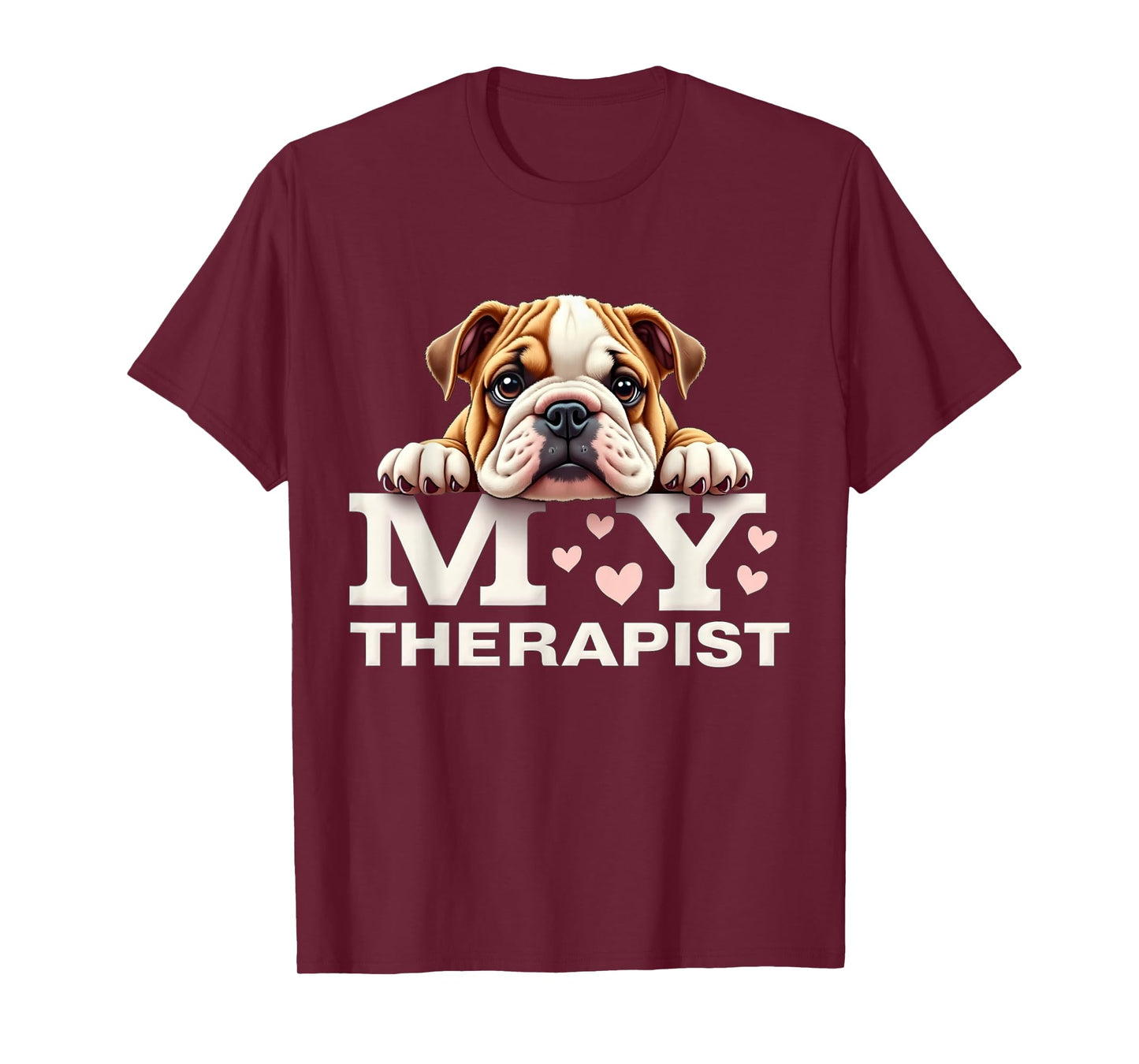 Funny Puppy My Therapist English Bulldog Dog T-Shirt