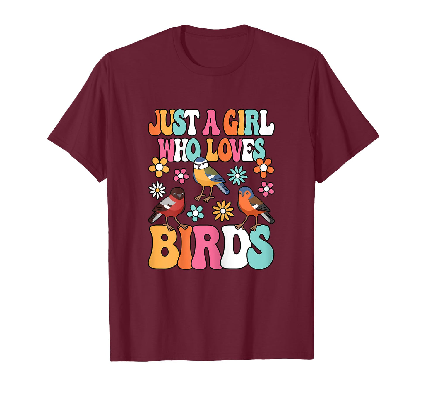 Just A Girl Who Loves Birds Birdwatching Birding Bird Lover T-Shirt