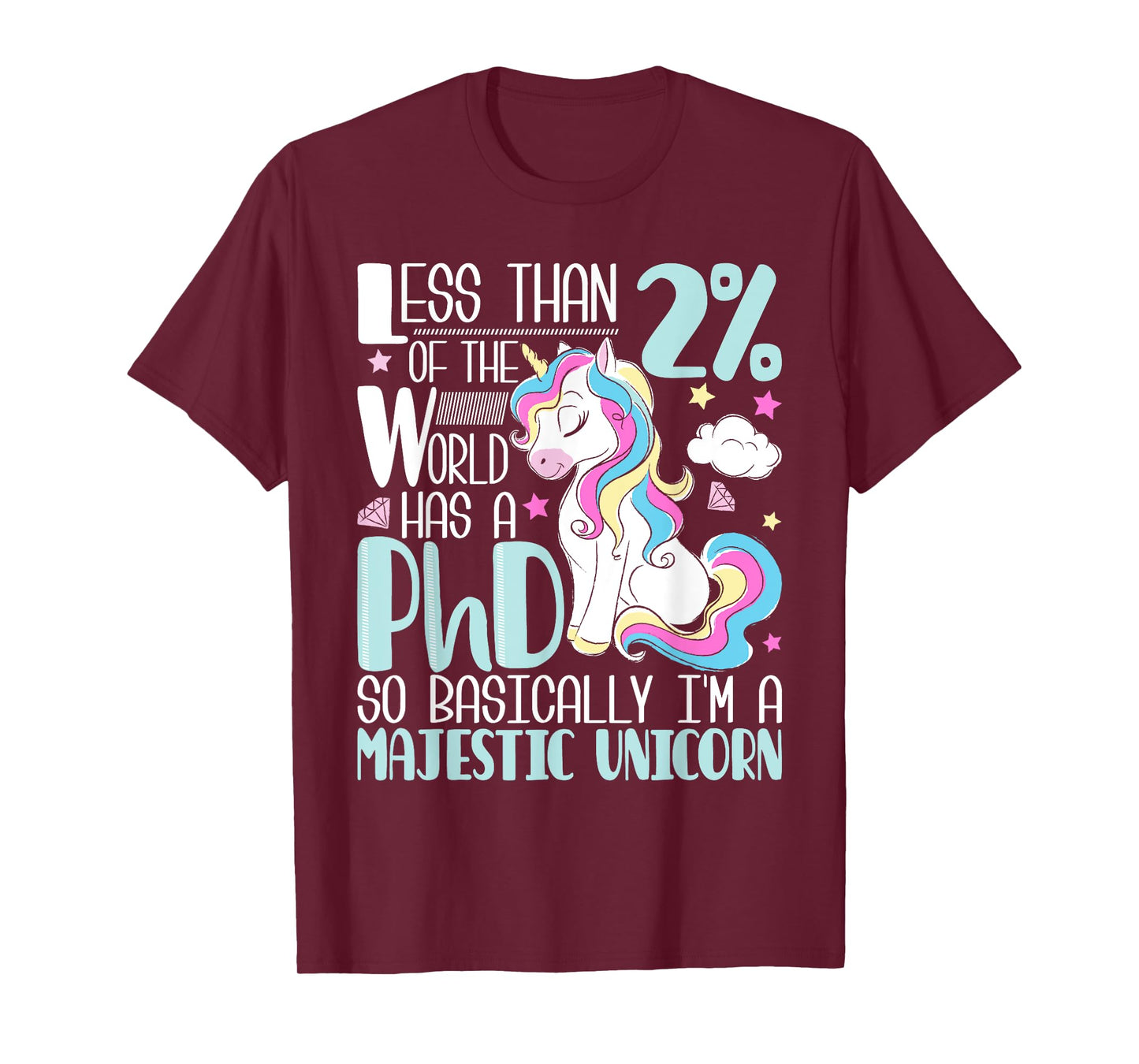 Majestic Unicorn - PhD Graduate Ph.D. Graduation Doctorate T-Shirt