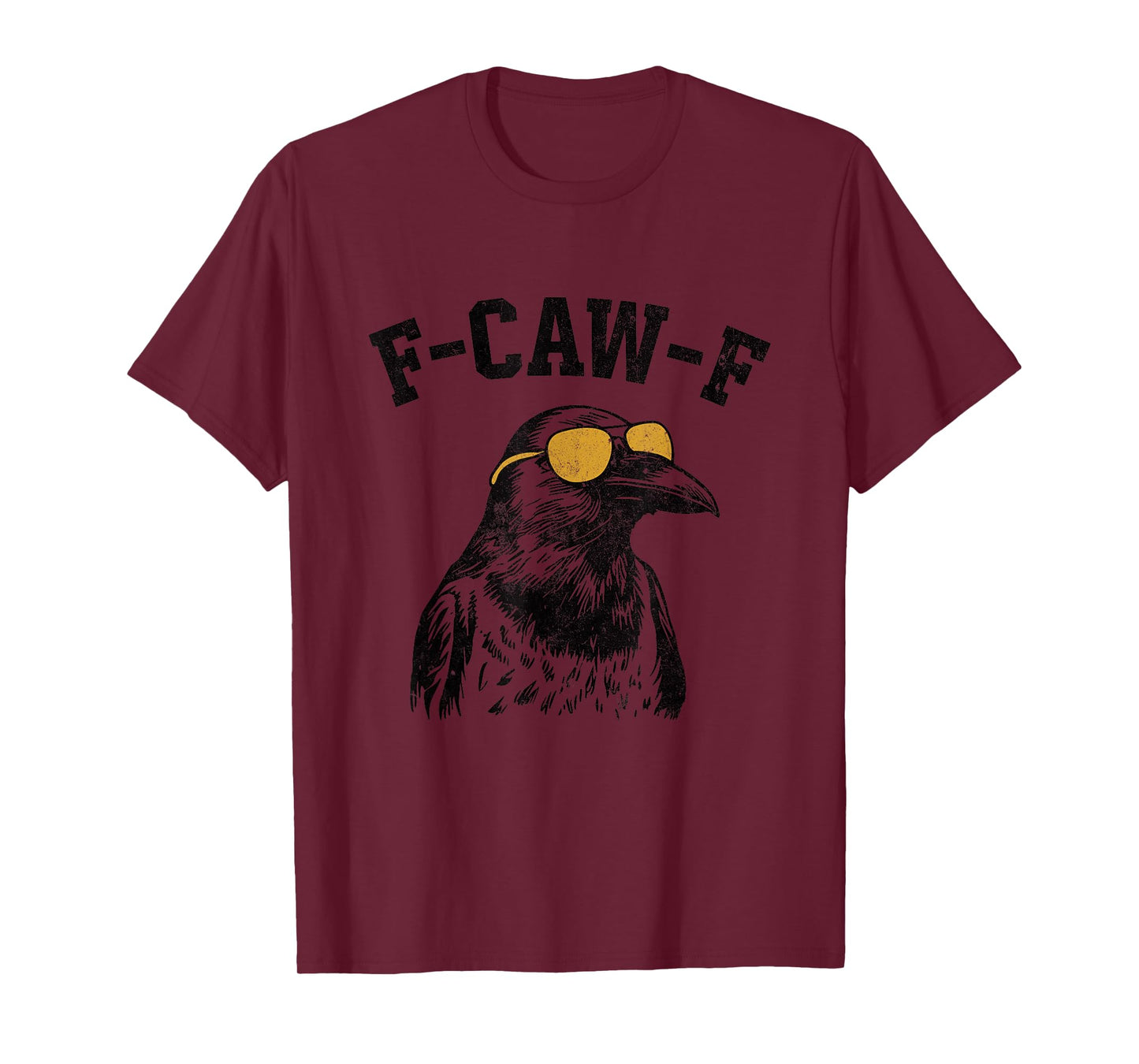 Funny F-CAW-F Crow T-Shirt