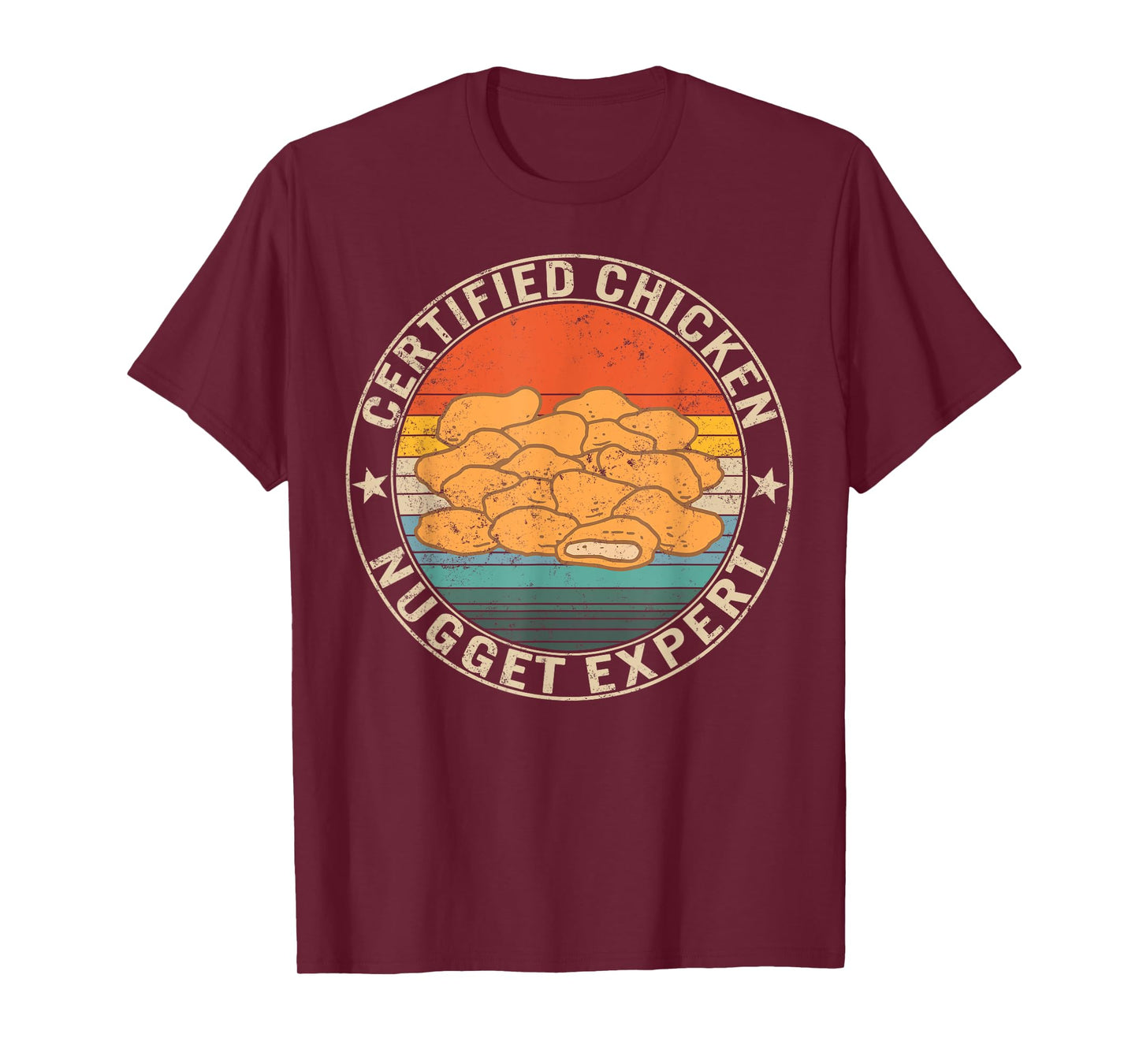 Certified Chicken Nugget Expert Fried Nuggets Lover Food Mom T-Shirt