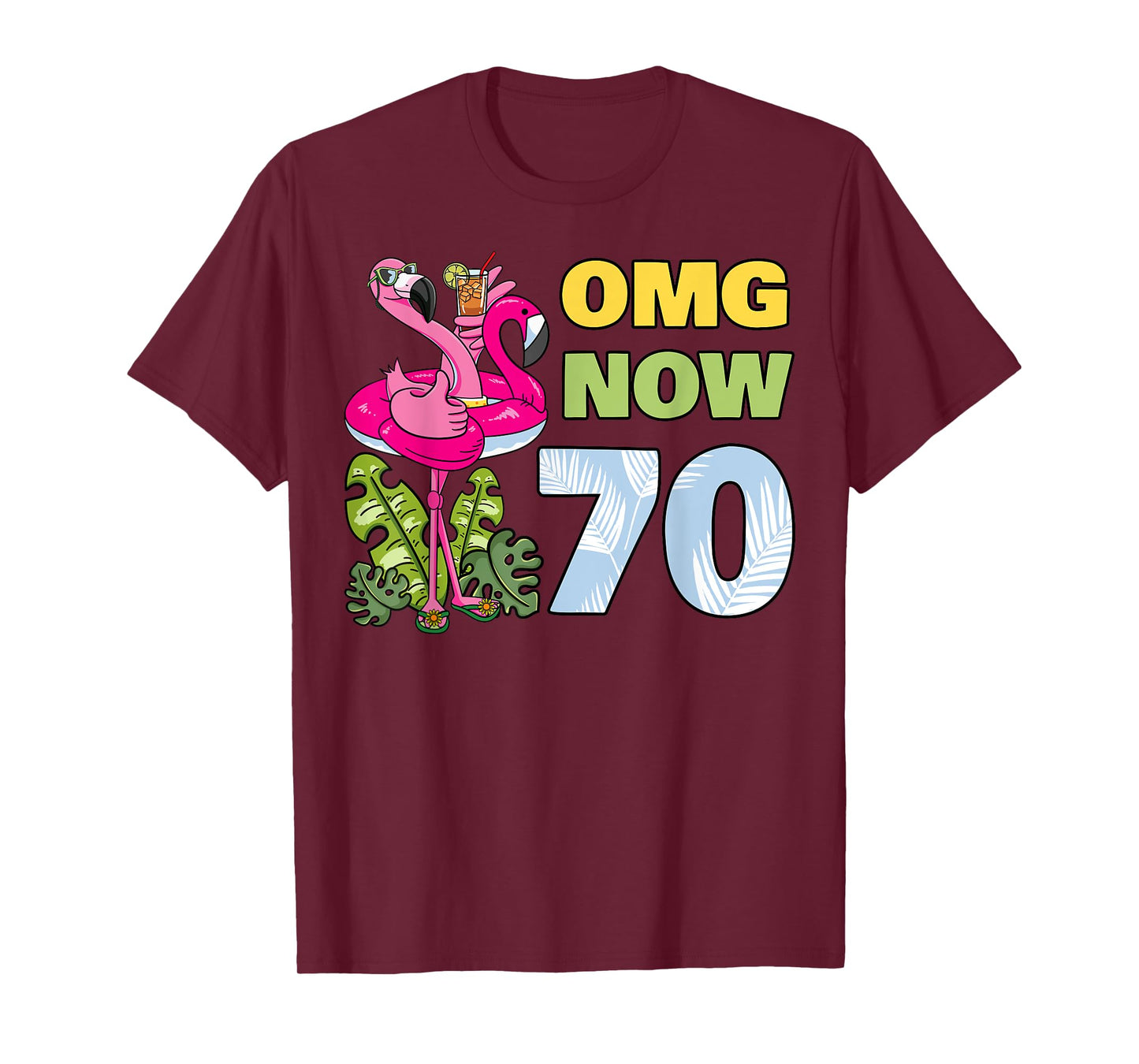 OMG Now 70 Flamingo Birthday Party Celebration 70th T-Shirt