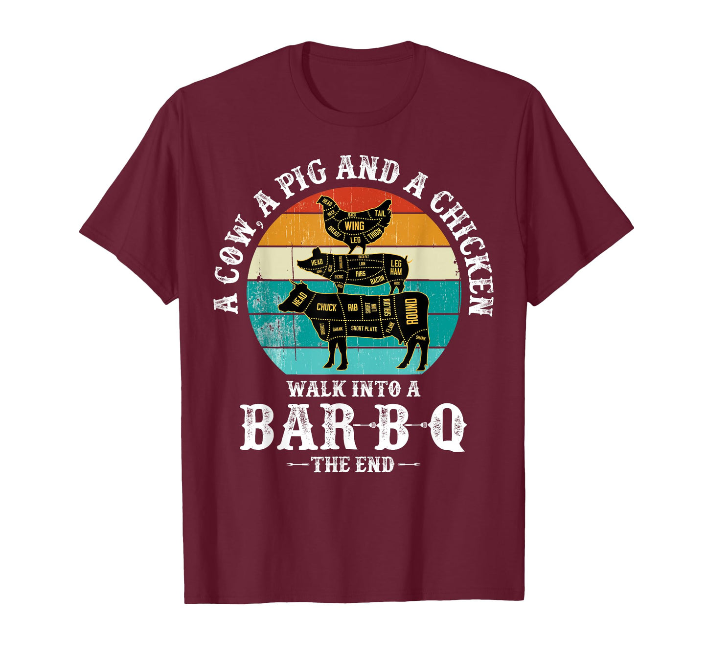 A Pig, A Chicken, And A Cow Walk Into A Barbecue Bar-B-Q T-Shirt