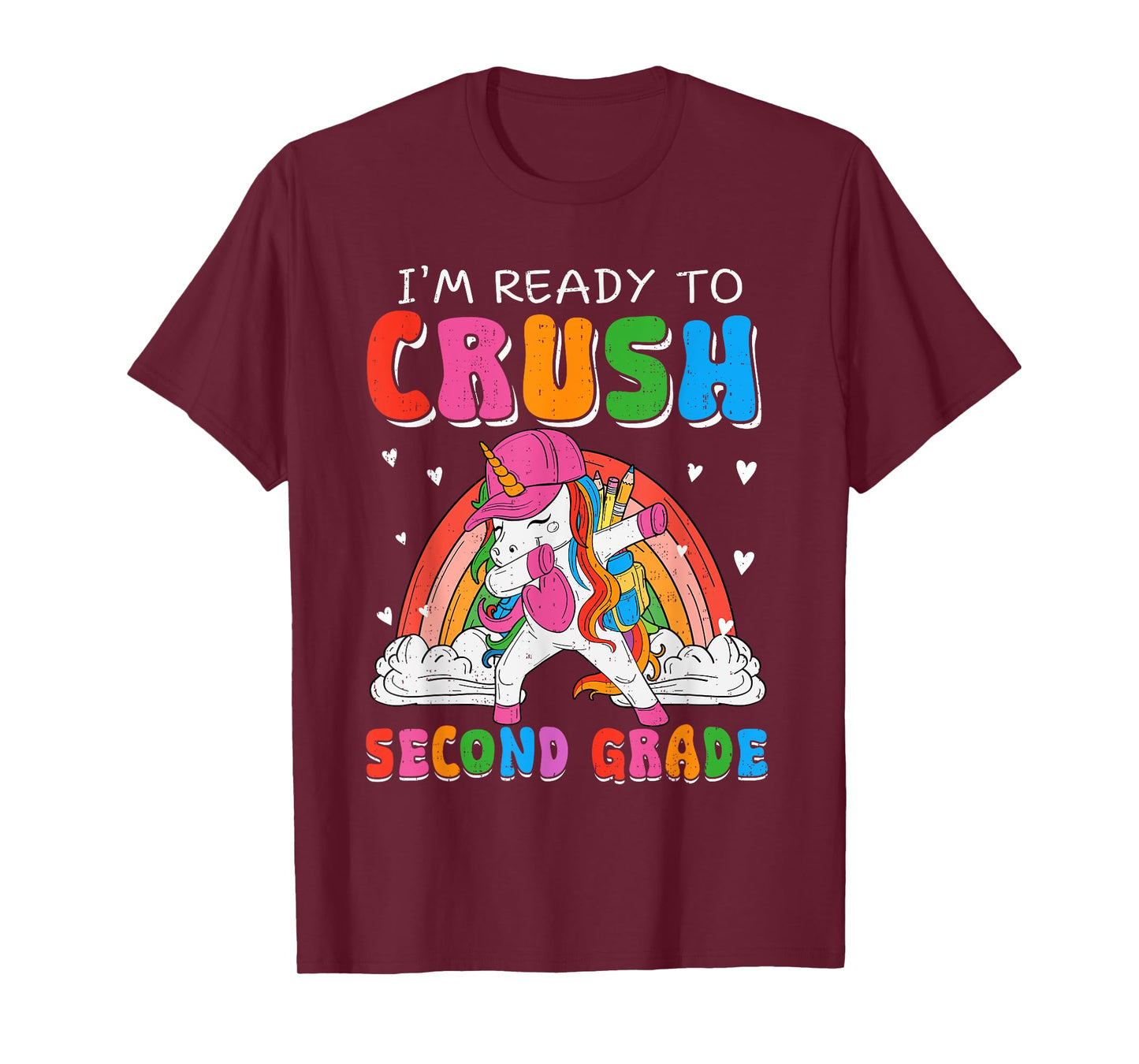 I'm Ready To Crush Second Grade Unicorn Back To School Girls T-Shirt