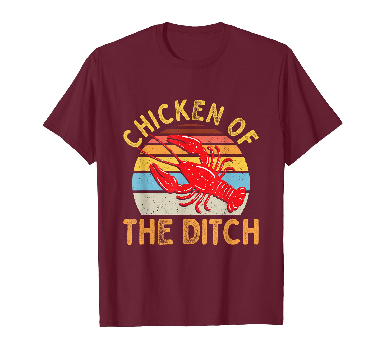 Crawfish Chicken Ditch Retro Cajun Food T-Shirt