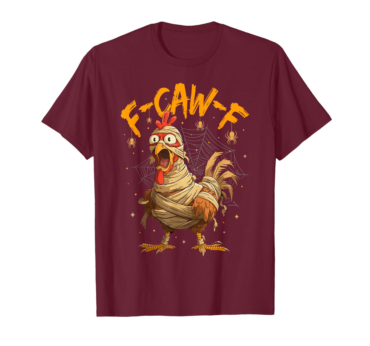 F-Caw-F Funny Chicken Mummy Halloween Humor F-Caw-F Meme T-Shirt