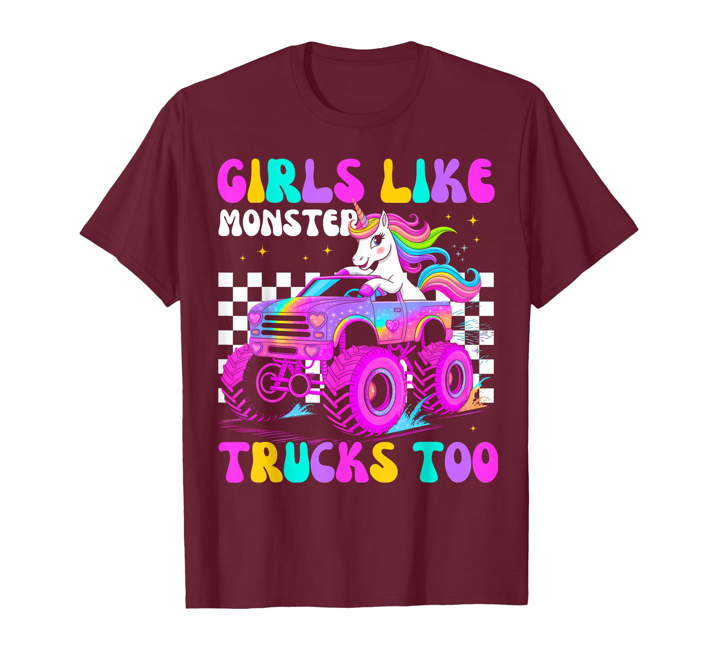 Girls Like Monster Trucks Too Rainbow Cute Unicorn T-Shirt