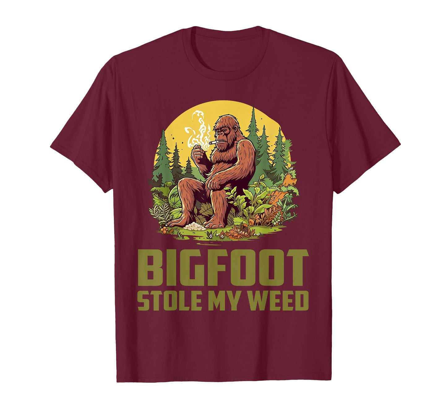 Bigfoot Stole My Weed Funny Mythical Legendary Bigfoot T-Shirt