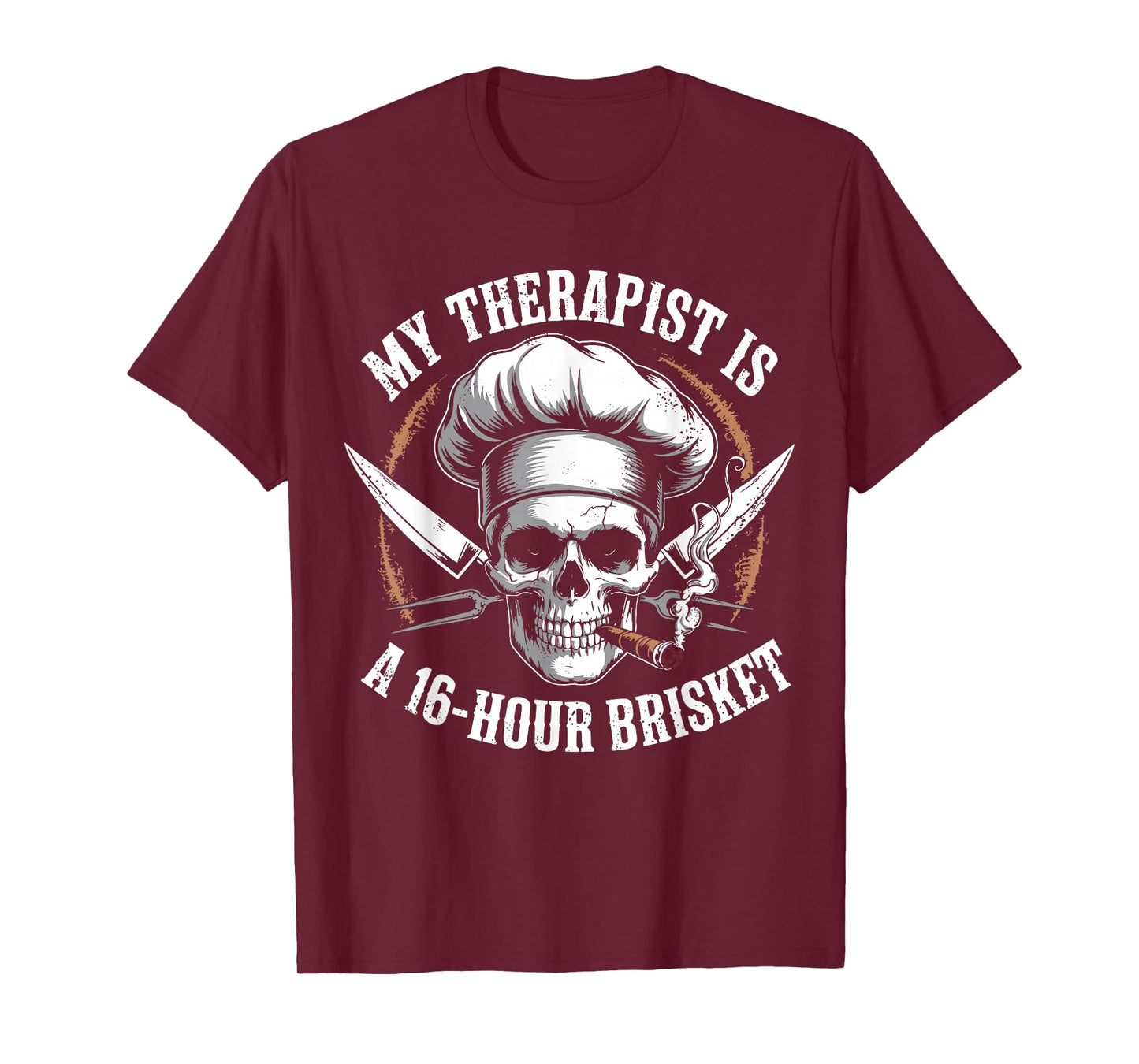 My Therapist is A 16-Hours Brisket Funny Vintage Chef Skull T-Shirt