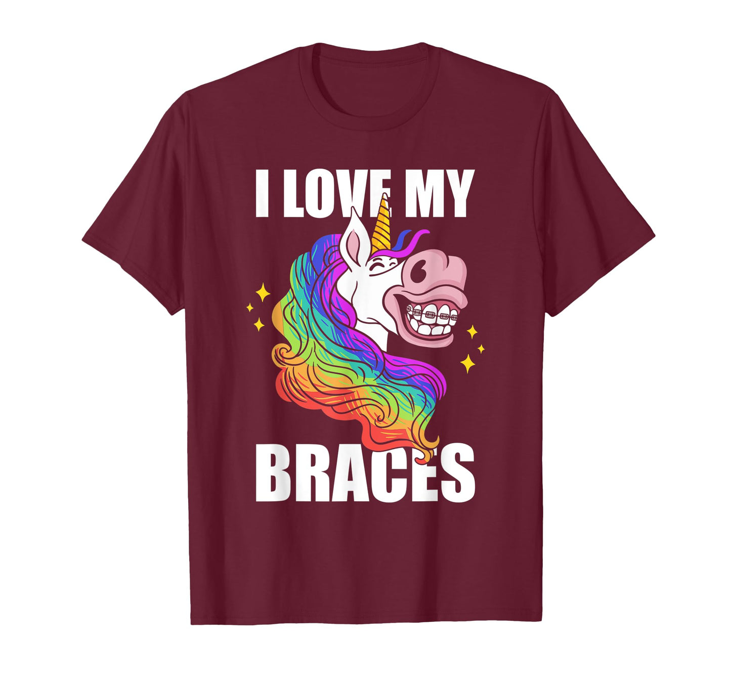 I Love My Braces Unicorn Dental Hygiene Orthodontist Girls T-Shirt