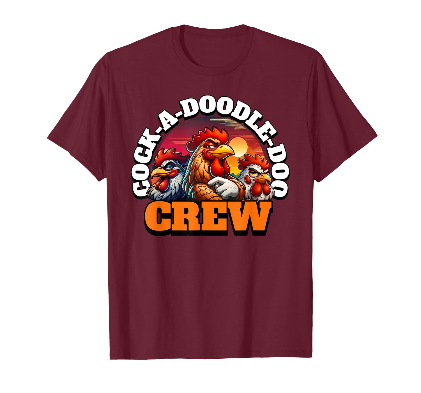 Funny Rooster Cock-a-doodle-doo Crew T-Shirt