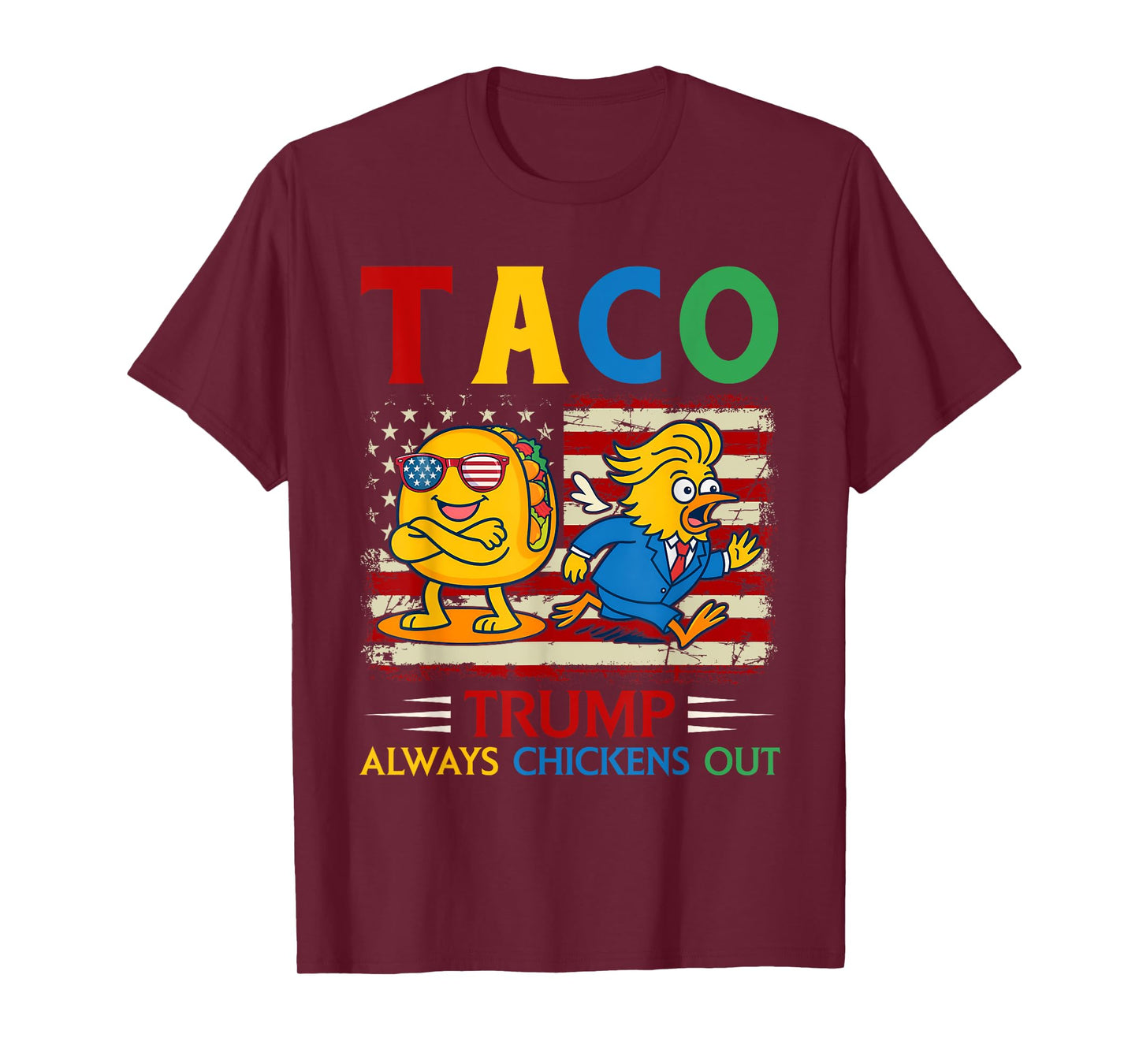 Funny Trump Taco Trump Always Chickens Out T-Shirt