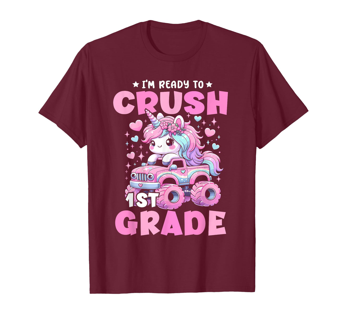 I'm Ready To Crush 1st Grade Unicorn Back To School Girls T-Shirt