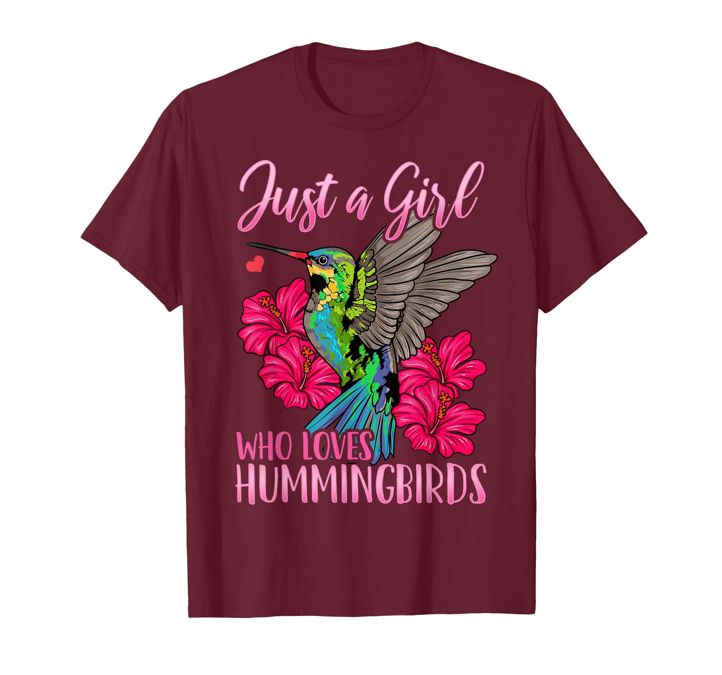 Hummingbird Just a Girl Who Loves Hummingbirds Bird Watching T-Shirt