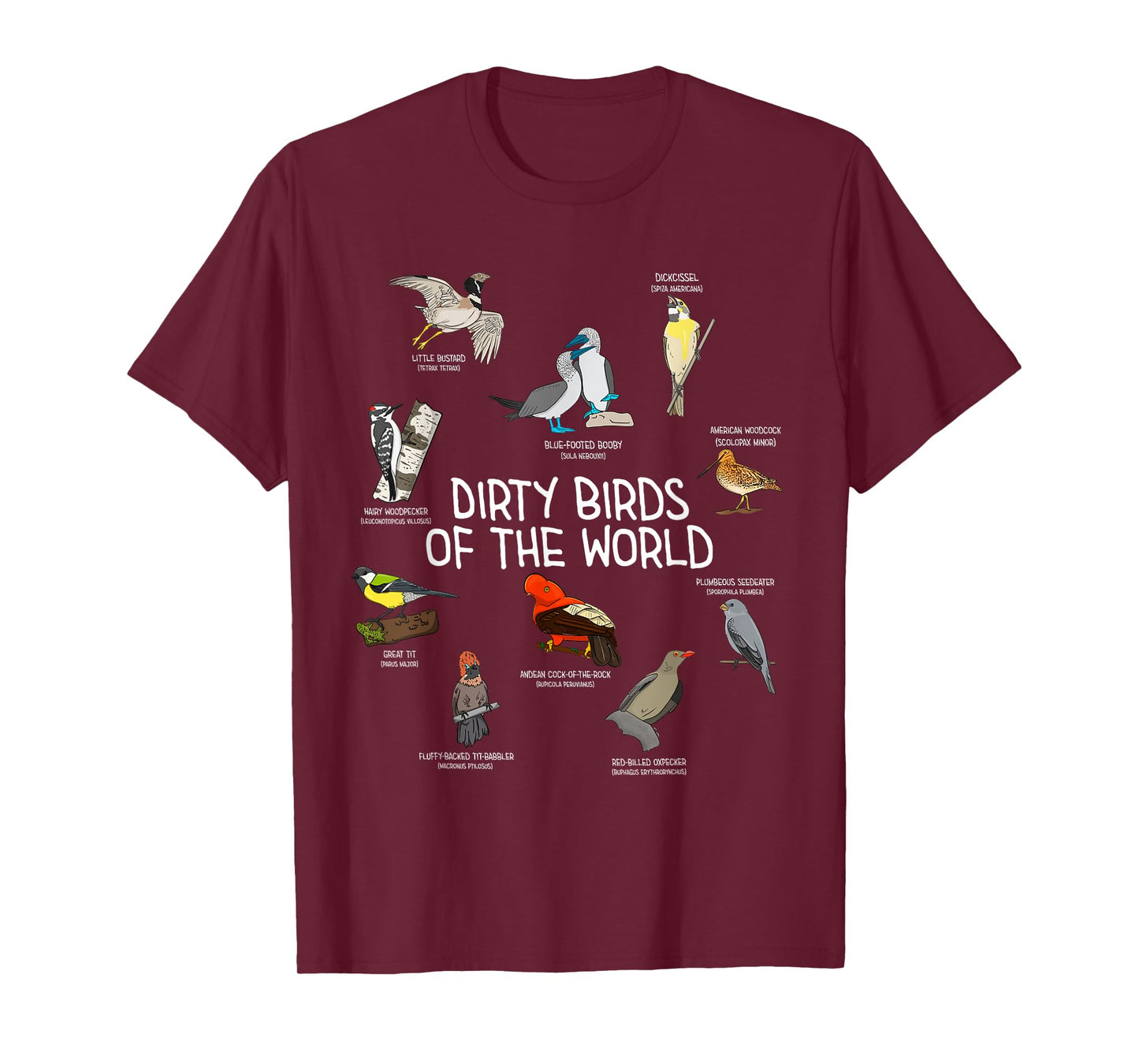 Bird Watching Dirty Birds Of The World Funny Birding T-Shirt