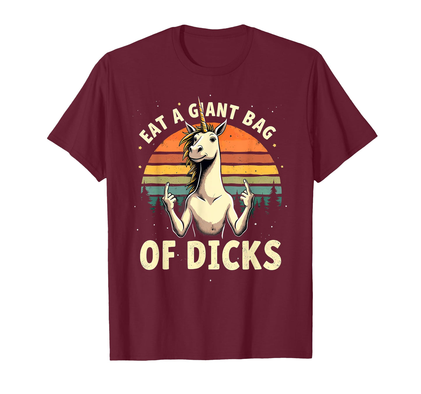 Retro Unicorn Eat A Giant Bag Of Dicks T-Shirt