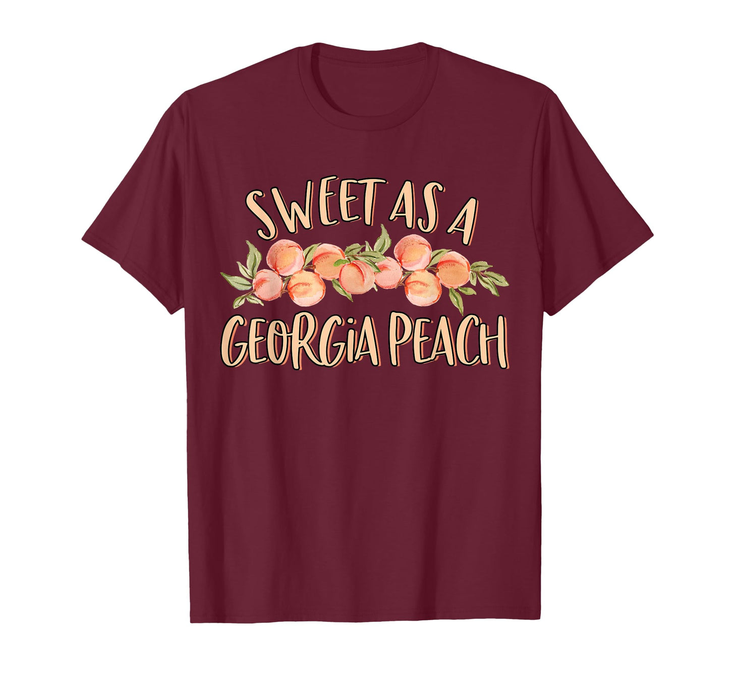 Sweet As A Georgia Peach Cute Funny Southern Georgia Girl T-Shirt