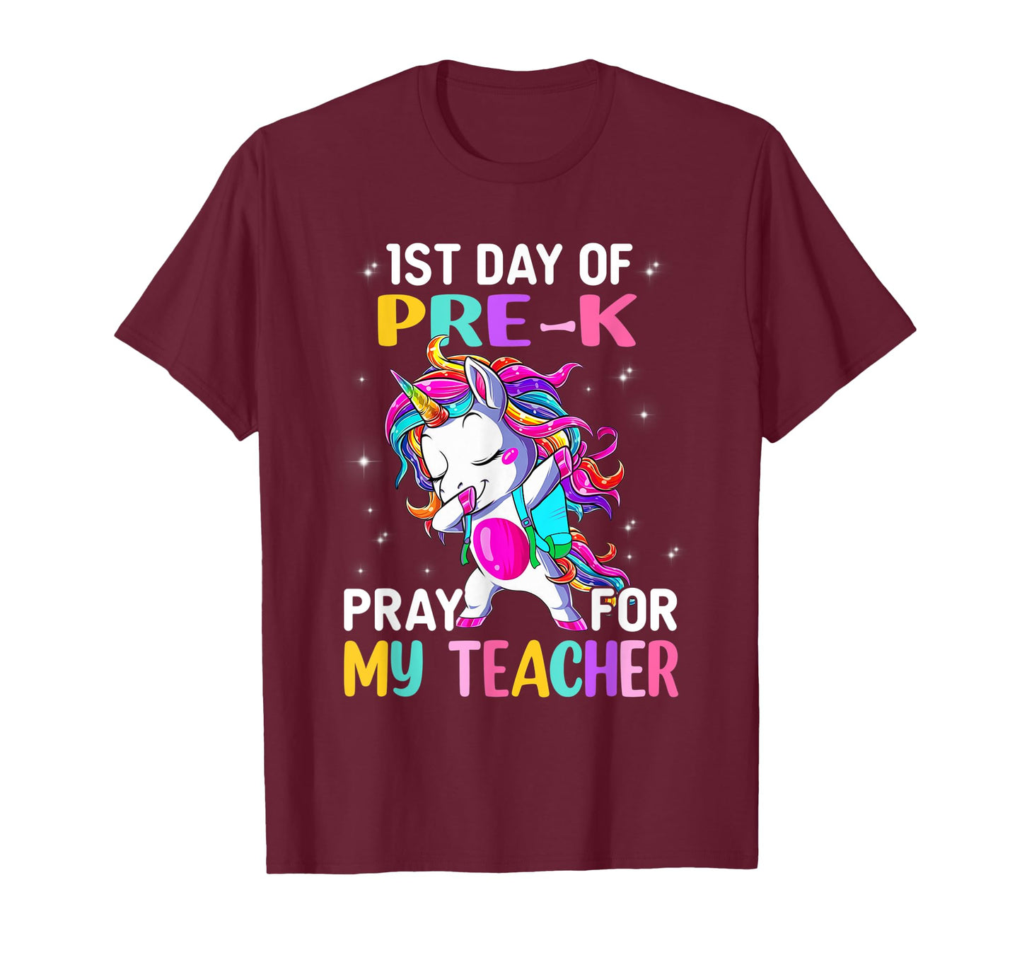 First Day Of Pre-K Pray For My Teacher Back To School Men Women Kids T-Shirt