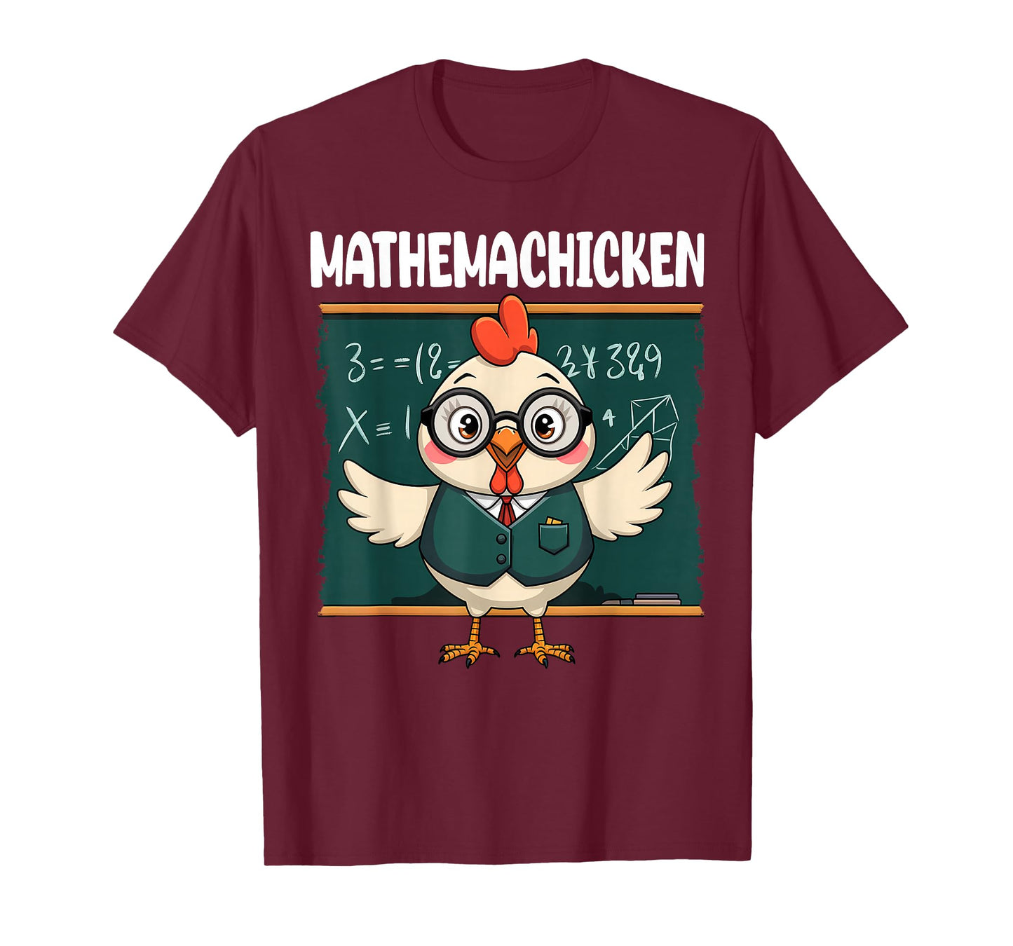 Funny Math Teacher Chicken Mathemachicken Pun T-Shirt