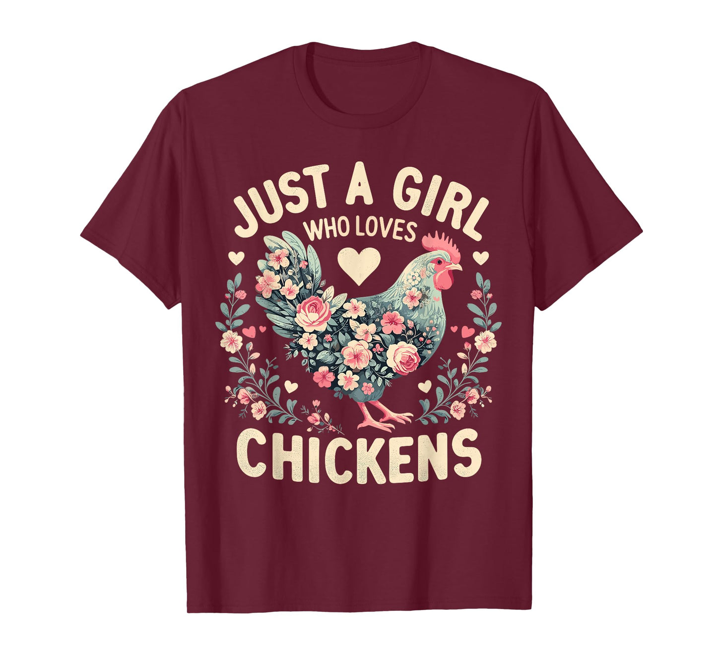 Floral Farmer Funny Just A Girl Who Loves Chickens T-Shirt