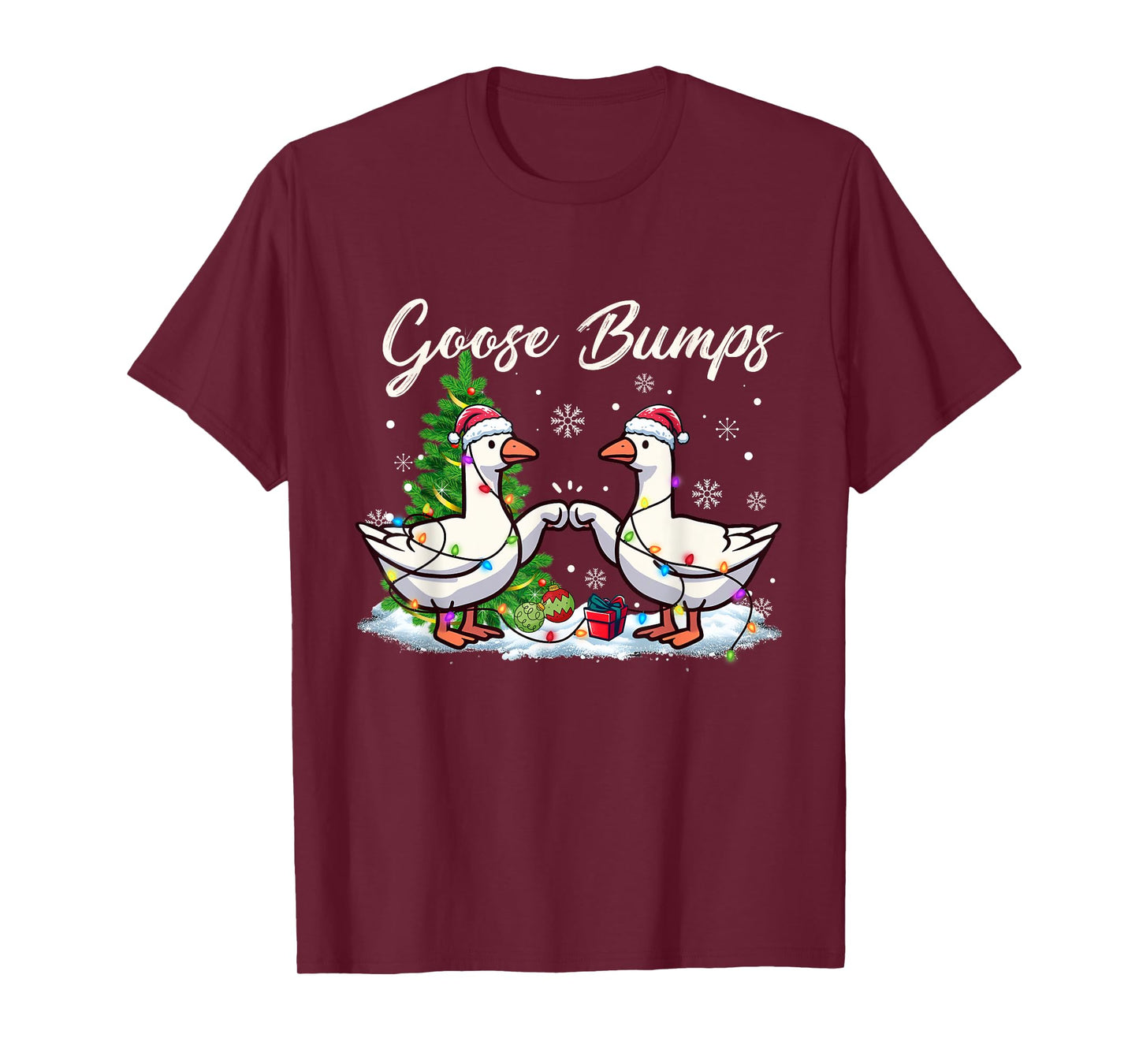 Christmas Goose Bumps Christmas Goose Geese let it snow Xmas T-Shirt