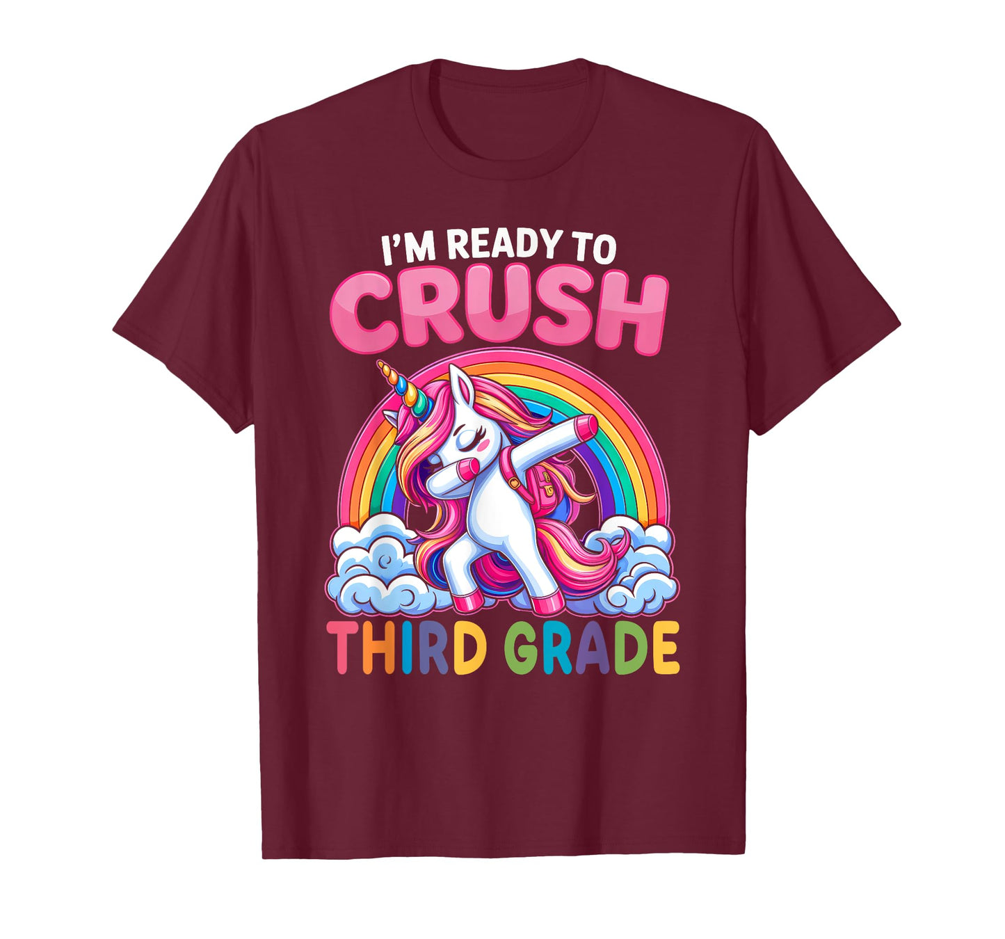 I'm Ready To Crush Third Grade Girls Unicorn Back To School T-Shirt