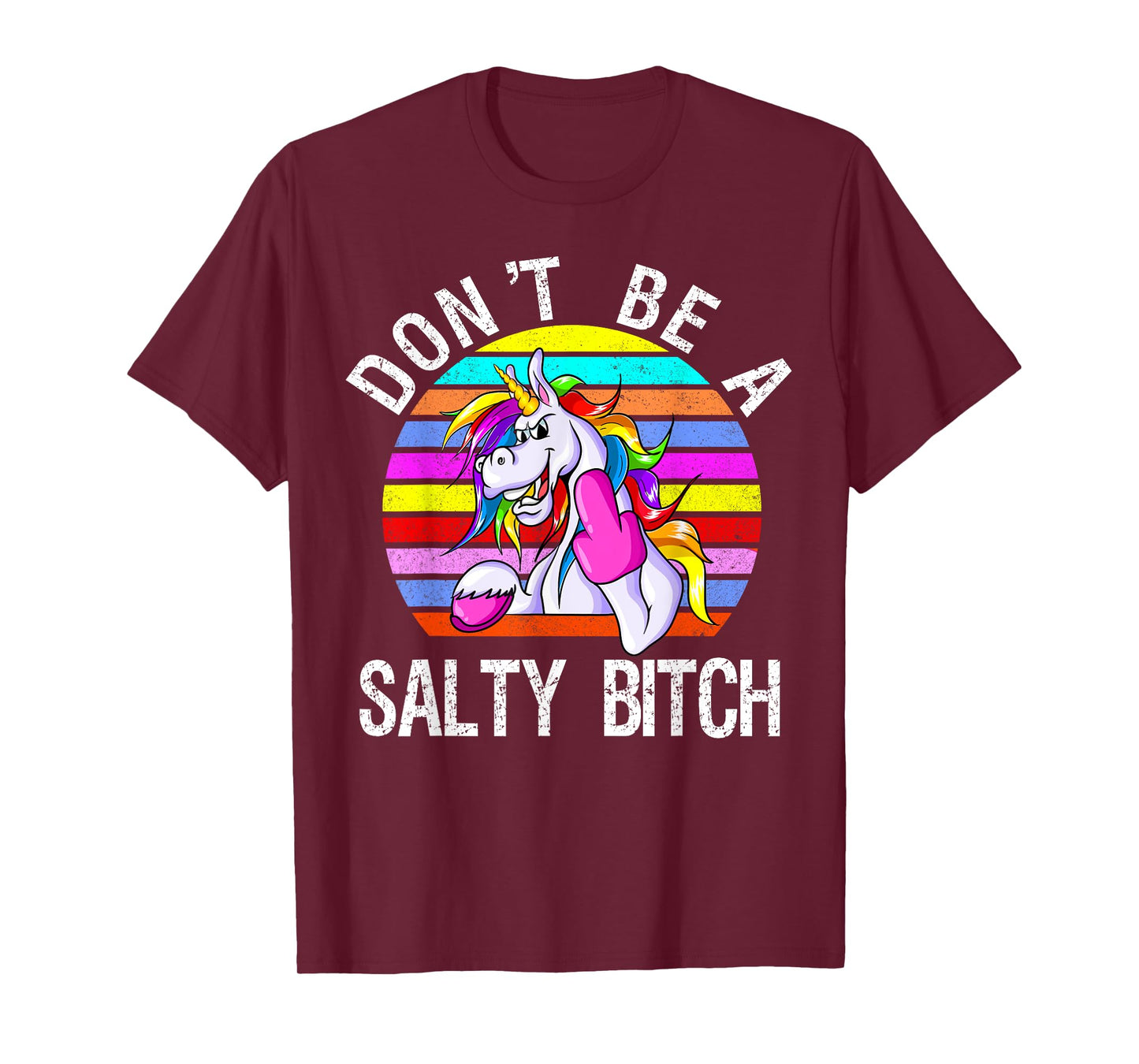 Don't Be A Salty Bitch cute unicorn retro T-Shirt