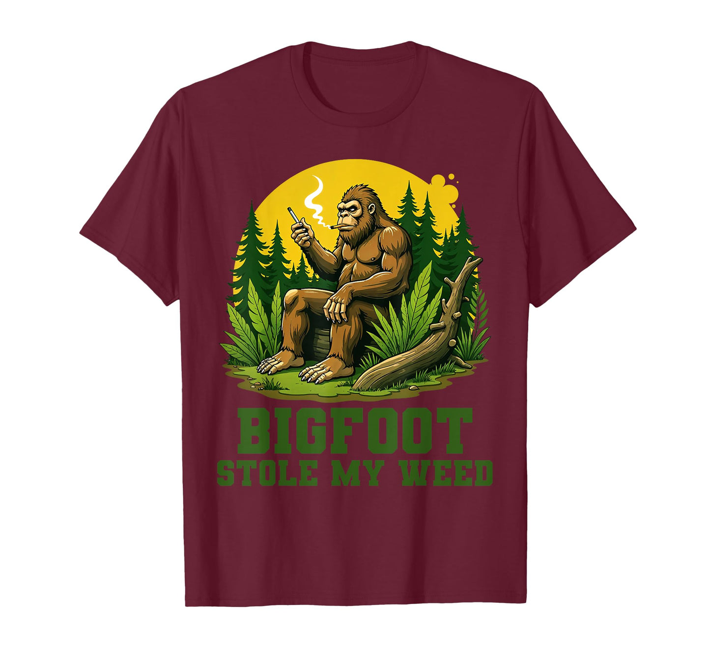 Bigfoot Stole My Weed Sasquatch Humor Legends Humor T-Shirt