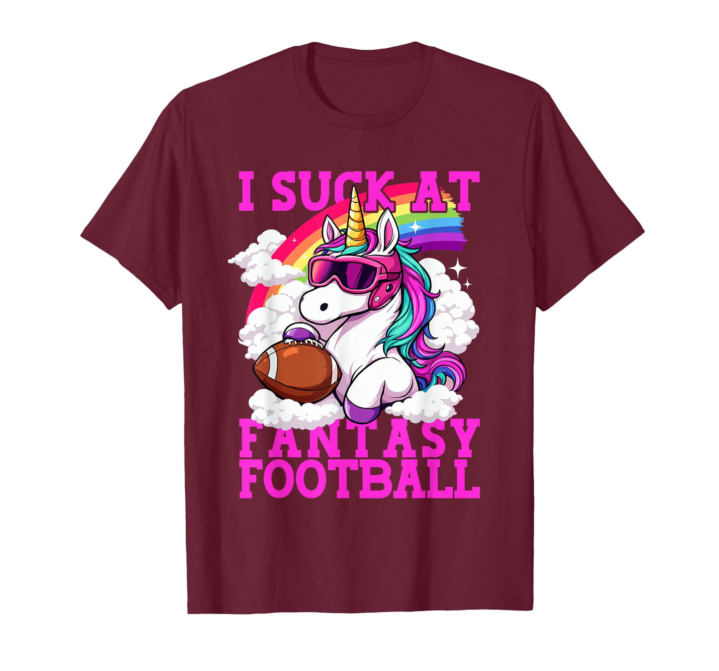 Fantasy Football Loser Unicorn I Suck At Fantasy Football T-Shirt