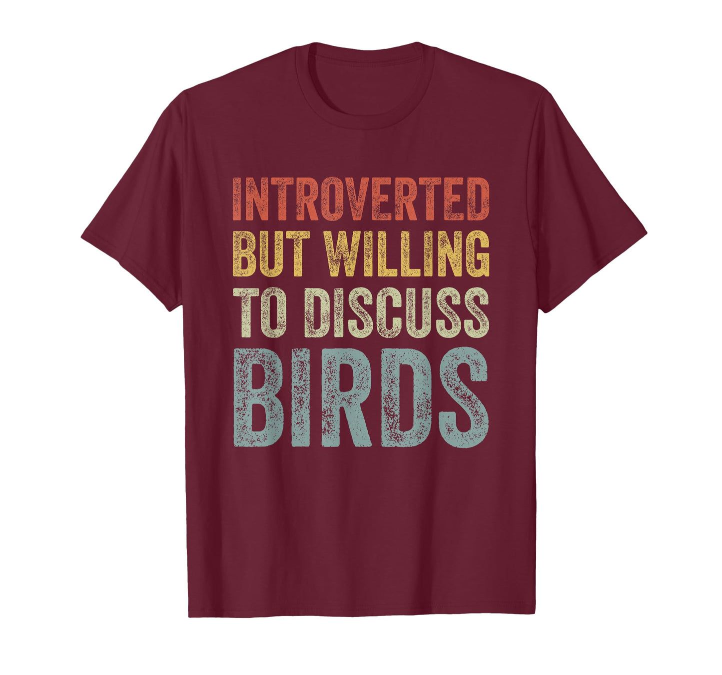 Introverted But Willing To Discuss Birds Funny Bird Lover T-Shirt