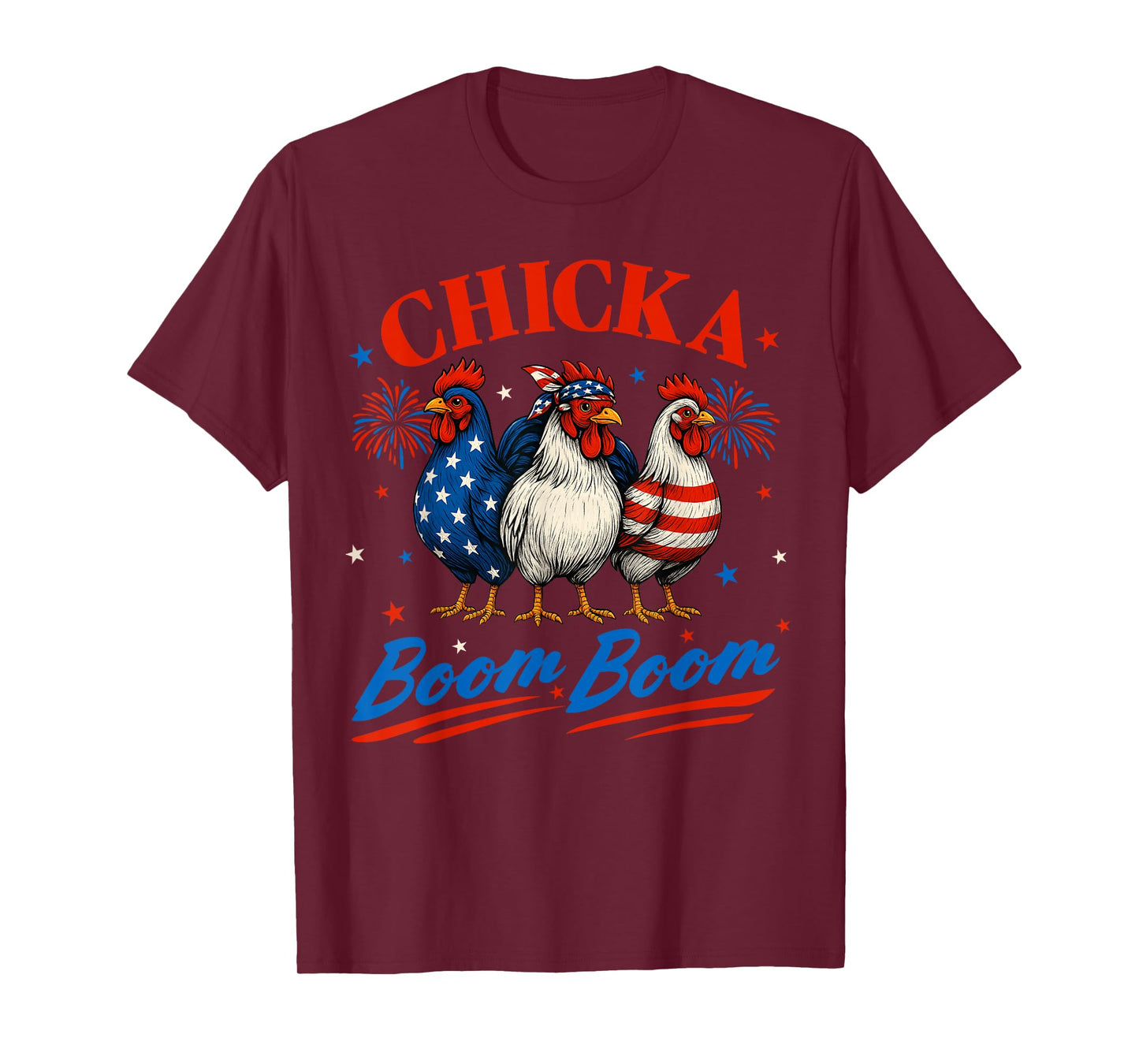 Chicka Boom Boom Funny Patriotic Chicken 4th of July USA T-Shirt