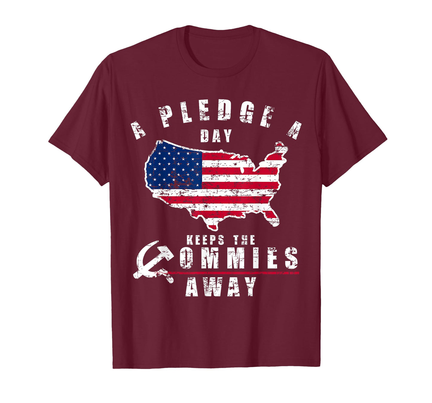 A Pledge A Day Keeps The Commies Away Shirt