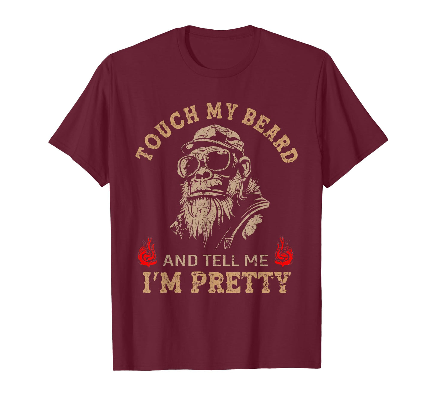Touch My Beard and Tell Me I'm Pretty Monkey Funny T-Shirt