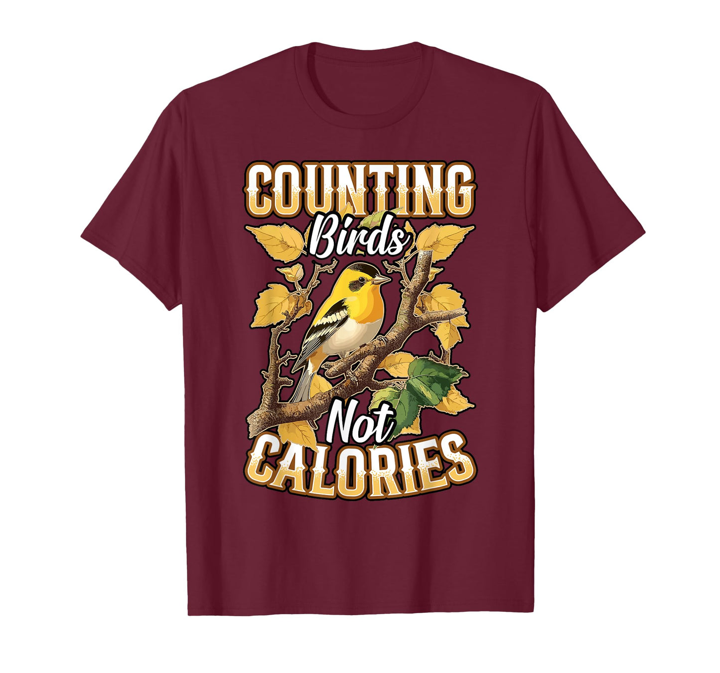 Counting Birds Not Calories Birding Funny Birdwatcher T-Shirt