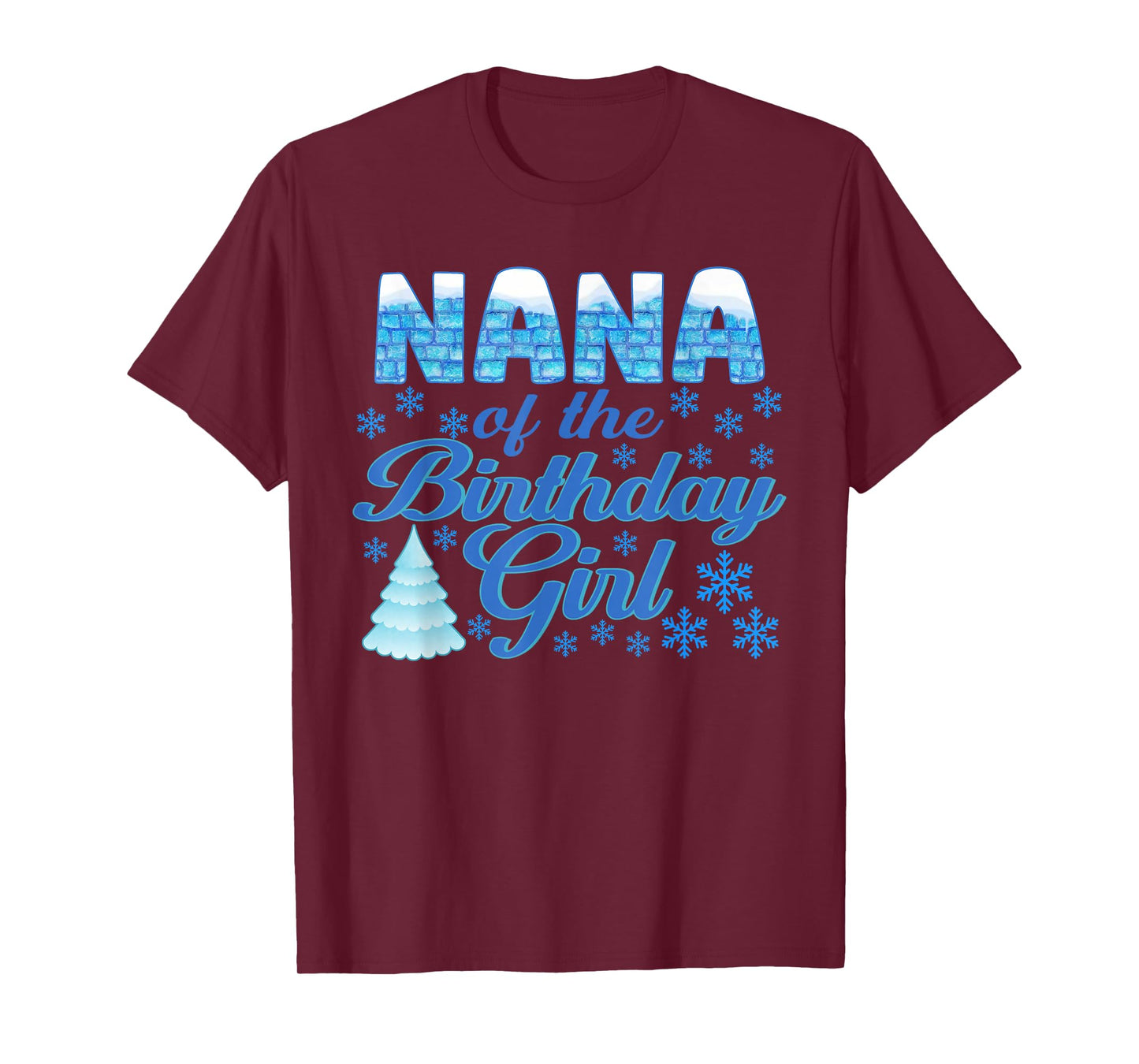 Nana of The Birthday Girl Snowflakes Themed Matching T-Shirt