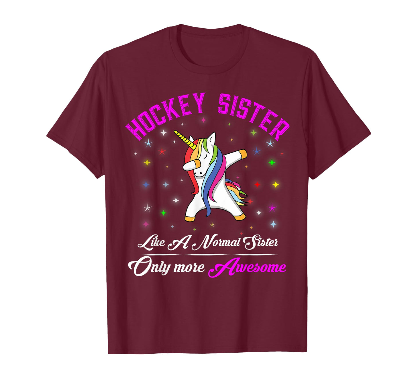 Hockey Sister Like A Normal Sister But More Awesome T-Shirt