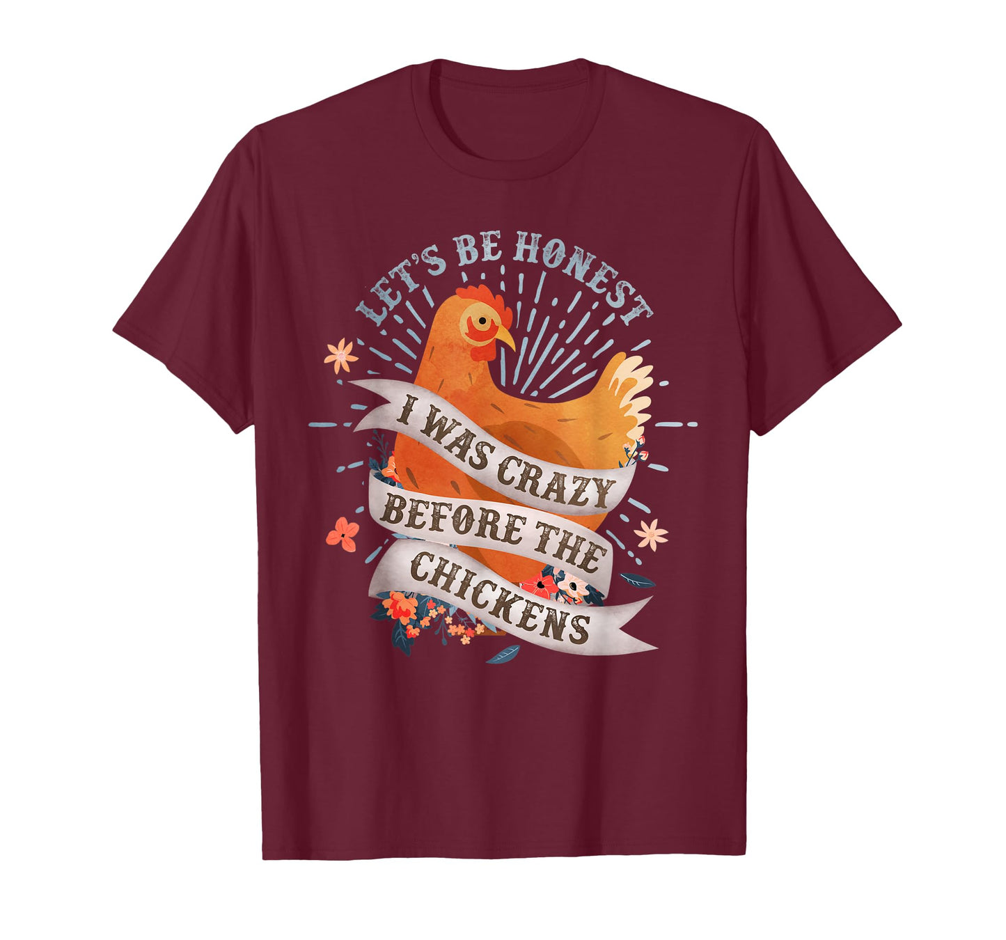 Funny I Was Crazy Before the Chickens Farmer T-Shirt