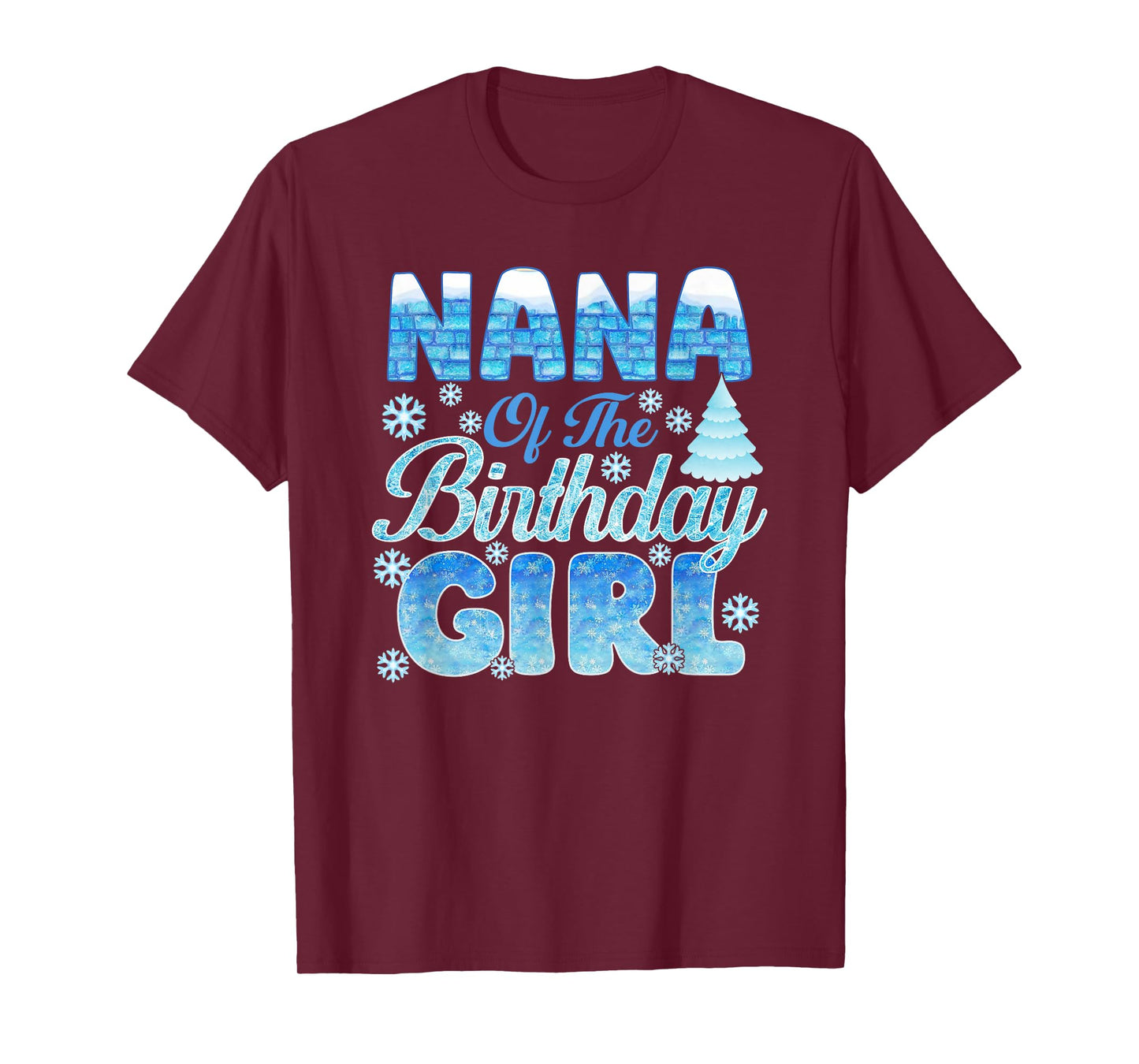 Nana of The Birthday Girl Snowflakes Themed Matching T-Shirt
