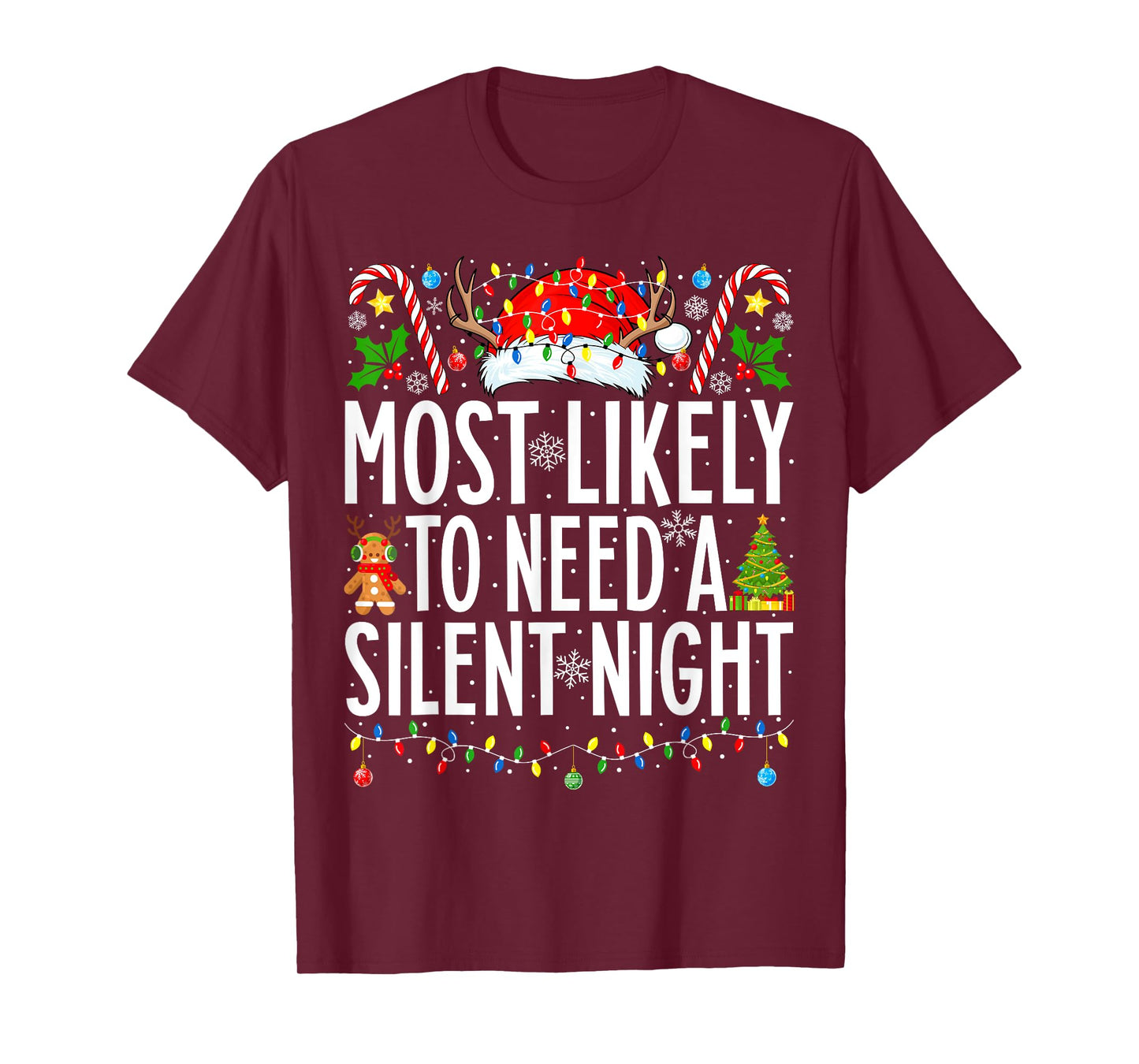Most Likely To Need A Silent Night Xmas Family Christmas T-Shirt