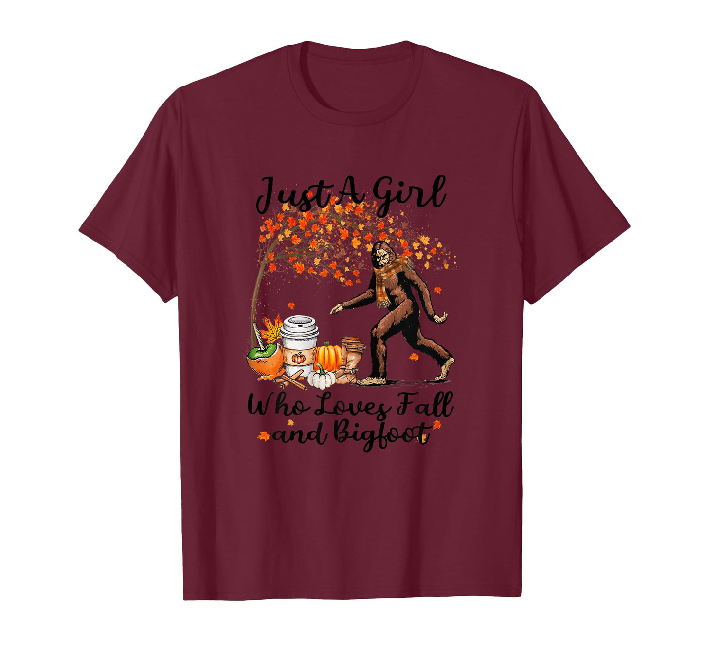 Just A Girl Who Loves Fall And Bigfoot Gift Thanksgiving T-Shirt