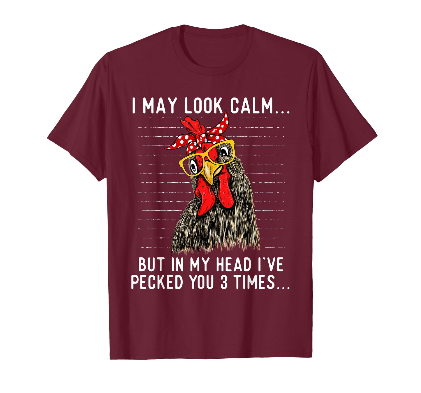 In My Head I've Pecked You 3 Times - Chicken Lover Poultry T-Shirt