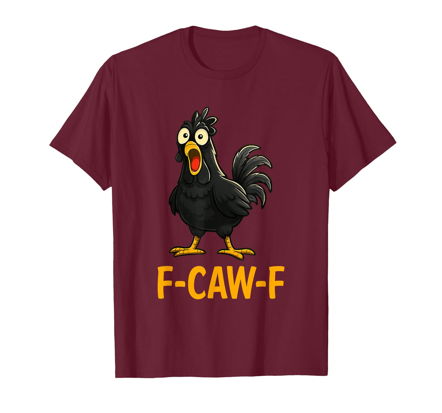 Funny F-Caw-F Chicken shirts, FCAWF Chicken T-Shirt