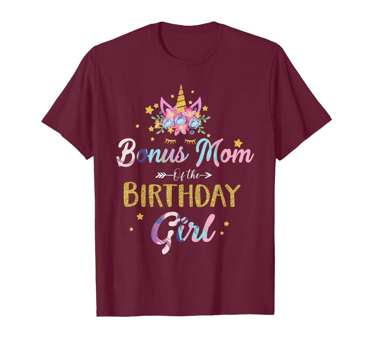Bonus Mom Of The Birthday Girl Mother Gifts Unicorn Birthday T-Shirt