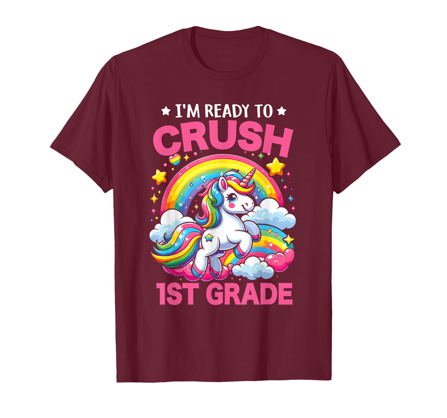 I'm Ready To Crush 1st Grade Unicorn Back To School Girls T-Shirt