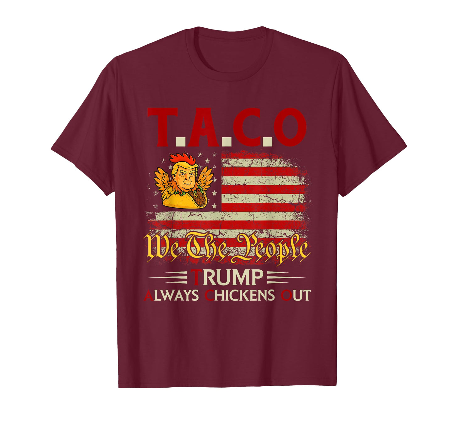 Funny Trump Taco Trump Always Chickens Out T-Shirt