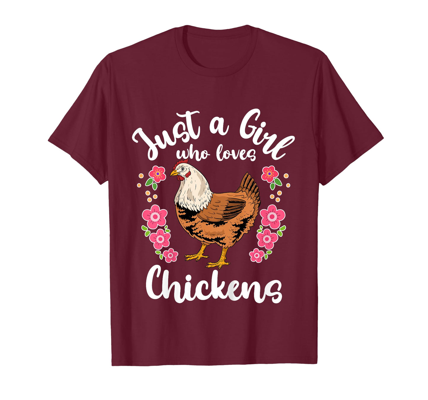 Chicken Just a Girl Who Loves Chickens T-Shirt